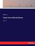 Forest Flora of British Burma: Vol. 2