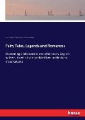 Fairy Tales, Legends and Romances: illustrating Shakespeare and other early English writers, to which are prefixed two preliminary dissertations