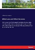 Whist Laws and Whist Decisions: With upwards of 150 cases illustrating the laws: also remarks on the American laws of whist and cases by which the rea