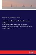 A Complete Guide to the Small Bronzes and Gems: in the Naples Museum according to the new arrangement - reprinted from The complete handbook. Second E