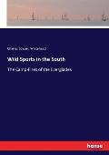 Wild Sports in the South: The Camp-Fires of the Everglades