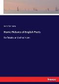 Home Pictures of English Poets: for fireside and schoolroom