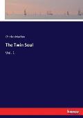 The Twin Soul: Vol. 1