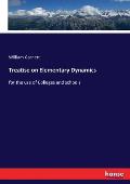 Treatise on Elementary Dynamics: for the use of Colleges and schools