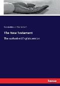 The New Testament: The authorised English version