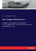 The Principles of Divine Service: an enquiry concerning the true manner of understanding and using the order for morning and evening prayer - Vol. 1