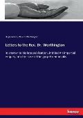 Letters to the Rev. Dr. Worthington: in answer to his late publication, intitled An impartial enquiry into the case of the gospel demoniaks