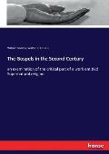 The Gospels in the Second Century: an examination of the critical part of a work entitled Supernatural religion