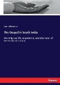 The Gospel in South India: the religious life, experience, and character of the Hindu Christians