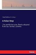 A False Step: The prohibited play, freely adapted from Les lionnes pauvres