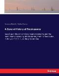 A General History of Freemasonry: based upon the ancient documents relating to, and the monuments erected by this fraternity, from its foundation, in