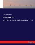The Huguenots: and the revocation of the Edict of Nantes - Vol. 2