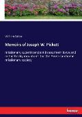 Memoirs of Joseph W. Pickett: missionary superintendent in southern Iowa and in the Rocky mountains for the American home missionary society