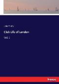 Club Life of London: Vol. 1