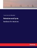 Palestine and Syria: handbook for travellers