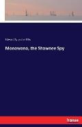 Monowano, the Shawnee Spy