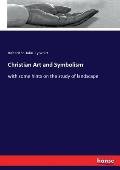 Christian Art and Symbolism: with some hints on the study of landscape