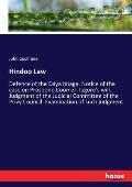 Hindoo Law: Defence of the Daya bhaga. Notice of the case on Prosoono Coomar Tagore's will. Judgment of the Judicial Committee of