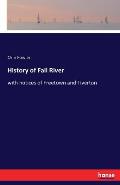 History of Fall River: with notices of Freetown and Tiverton