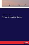 The Moralist and the Theatre