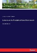 Lectures on the Principles of Local Government: Second Edition