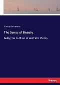 The Sense of Beauty: Being the outlines of aesthetic theory