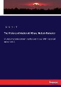 The History of Ayder Ali Khan, Nabob-Bahader: Or, new memoirs concerning the East Indies. With historical notes. Vol. 1