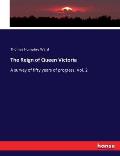 The Reign of Queen Victoria: A survey of fifty years of progress. Vol. 2