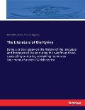 The Literature of the Kymry: Being a critical essay on the history of the language and literature of Wales during the twelfth and two succeeding ce