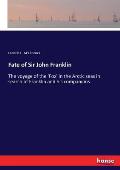 Fate of Sir John Franklin: The voyage of the 'Fox' in the Arctic seas in search of Franklin and his companions