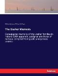 The Ussher Memoirs: Genealogical memoirs of the Ussher families in Ireland (with appendix, pedigree and index of names), compiled from pub