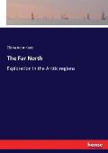 The Far North: Exploration in the Arctic regions