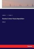 Stanley's Emin Pasha Expedition: Vol. 1
