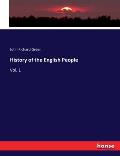 History of the English People: Vol. 1