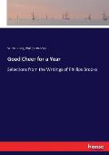 Good Cheer for a Year: Selections from the Writings of Phillips Brooks