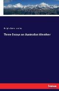 Three Essays on Australian Weather
