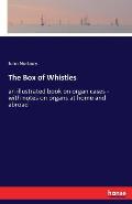 The Box of Whistles: an illustrated book on organ cases - with notes on organs at home and abroad