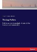 The Leg-Pullers: Politics as she is applied - A tale of the Puritan commonwealth