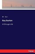 Ray Burton: A Chicago tale