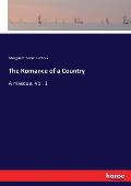 The Romance of a Country: A masque. Vol. 1