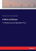 A Mute Confessor: The Romance of a Southern Town