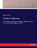 The Wars of Alexander: an alliterative romance translated chiefly from the Historia Alexandri Magni de preliis