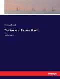 The Works of Thomas Hood: Volume 4