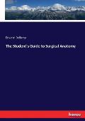 The Student's Guide to Surgical Anatomy