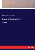Poems of Thomas Hood: Volume 1