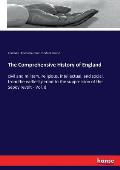 The Comprehensive History of England: civil and military, religious, intellectual, and social, from the earliest period to the suppression of the Sepo