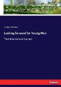 Looking forward for Young Men: Their Interest and Success