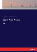 Ibsen's Prose Dramas: Vol. 1
