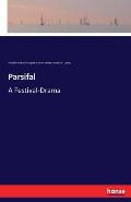 Parsifal: A Festival-Drama
