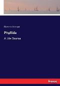 Phyllida: A Life Drama
